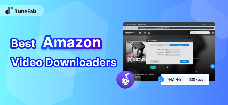 Best Amazon Video Downloaders