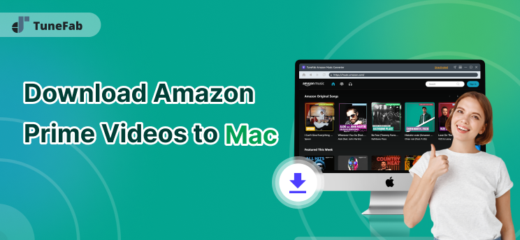 Download Amazon Prime Videos to Mac