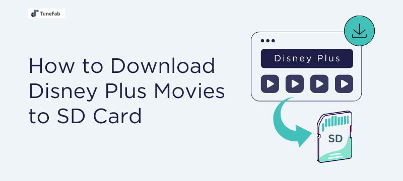 How to Download Disney Plus Movies to SD Card