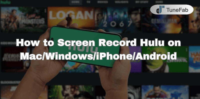 How to Screen Record Hulu Videos