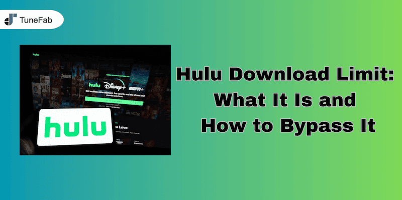 What is Hulu Download Limit