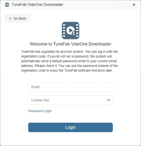 Log into TuneFab VideOne Downloader with Email and License Key