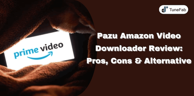 Pazu Amazon Video Downloader Review