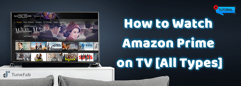 Watch Amazon Prime on TV