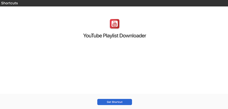 YouTube Playlist Downloader Shortcuts